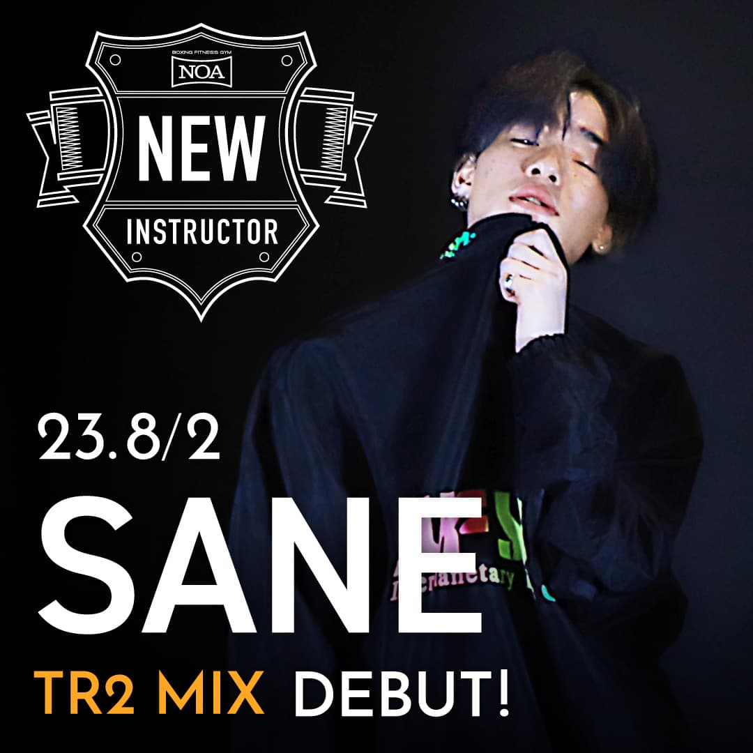 【NEW INSTRUCTOR】SANE｜TR2 MIX