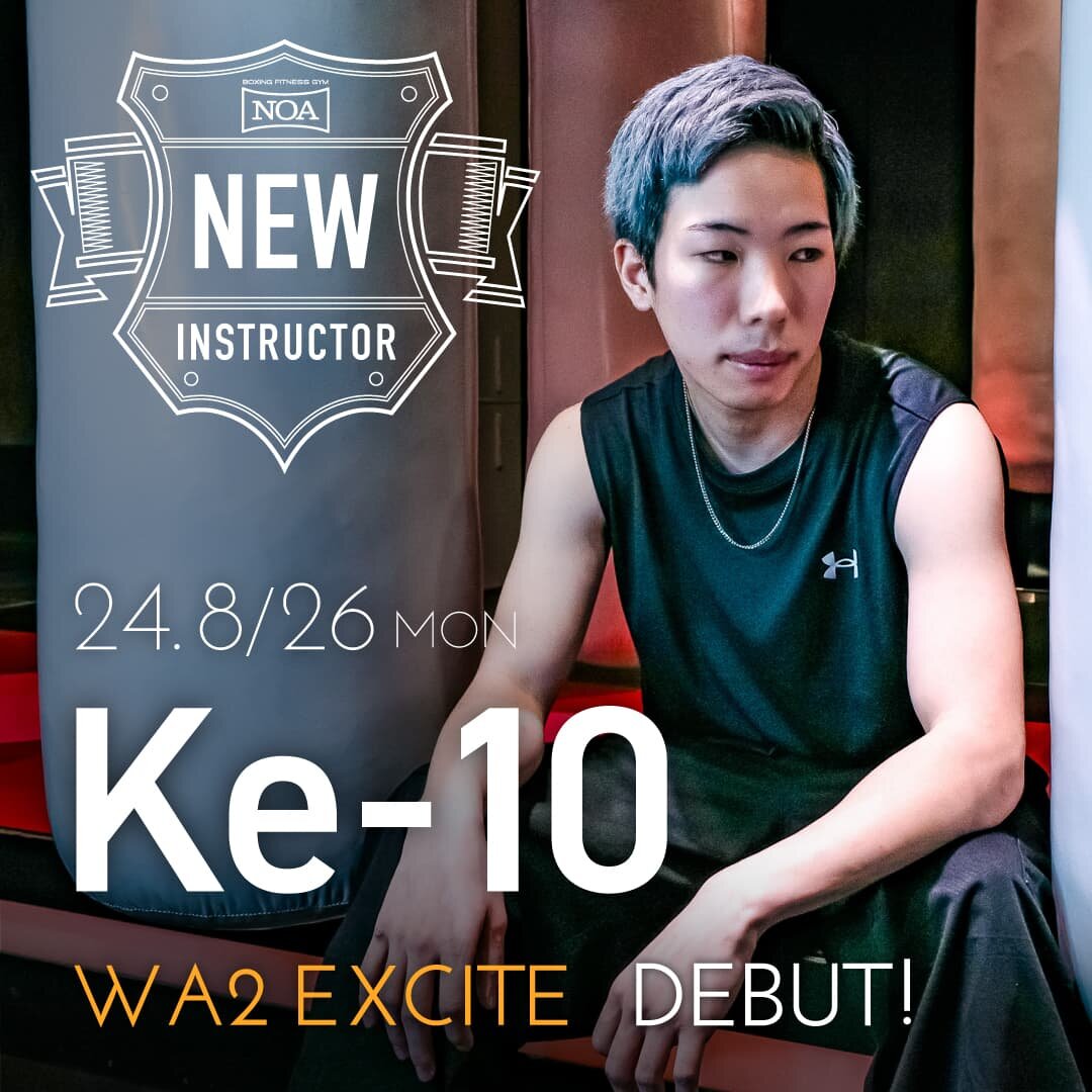【NEW INSTRUCTOR】Ke-10｜WA2 EXCITE