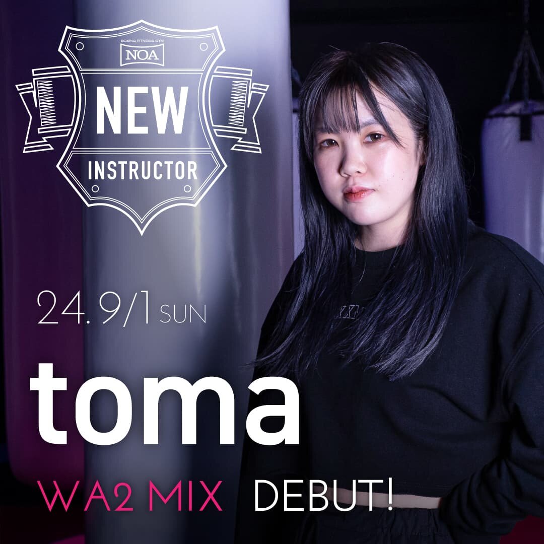 【NEW INSTRUCTOR】toma｜WA2 MIX